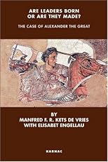 Are Leaders Born or Are They Made?: The Case of Alexander the Great