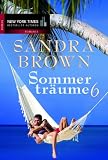 Sommertr�ume 6: Im Rausch des Sieges/ Bitters��es Geheimnis: 1. Im Rausch des Sieges, 2. Bitters��es Geheimnis - Sandra Brown