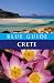 Blue Guide Crete (Eighth Edition)  (Blue Guides)