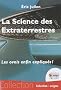 La science des extraterrestres