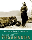 Karma and Reincarnation: The Wisdom of Yogananda, Volume 2 (v. 2)
