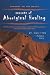 Journey to the Heart:Secrets of Aboriginal Healing