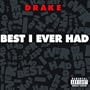Best I Ever Had [Explicit]