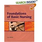 Foundations of Basic Nursing by  Lois White