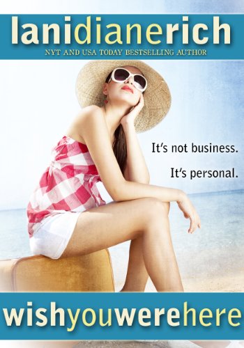 Wish You Were Here by Lani Diane Rich
