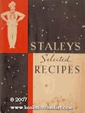  : Staley's Selected Recipes