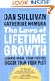 The Laws of Lifetime Growth: Always Make Your Future Bigger Than Your Past