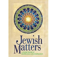 Jewish Matters: A Pocketbook of Knowledge and Inspiration