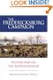 The Fredericksburg Campaign: Winter War on the Rappahannock