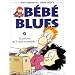 B�b� blues, tome 9 : Tu trouves qu'il nous ressemble?