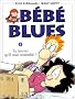 B�b� blues, tome 9 : Tu trouves qu'il nous ressemble?