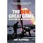 The New Great Game: Blood and Oil in Central Asia