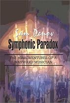 Symphonic Paradox: The Misadventures of a Wayward Musician