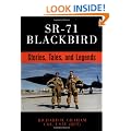 Sr-71 Blackbird: Stories, Tales and Legends