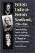 British India and British Scotland, 1780-1830: Career-building, Empire-building, and ...