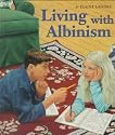 Living With Albinism (First Book)