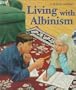 Living with Albinism (First Books Different from Birth)