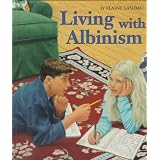 Living with Albinismby Elaine Landau