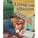 Living with Albinism (First Books Different from Birth)