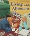 Book Living With Albinism (First Book)