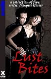 Lust bites : a collection of five vampire stories