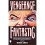 Vengeance Fantastic