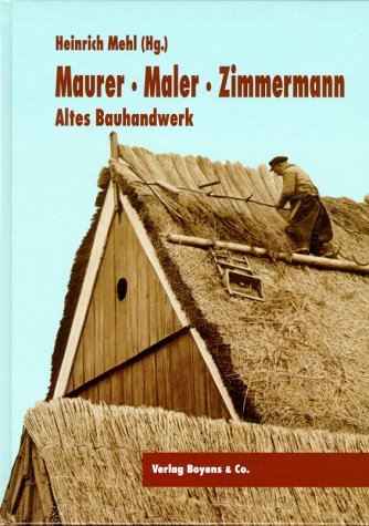 Maurer, Maler, Zimmermann