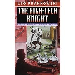 The High-Tech Knight (Adventures of Conrad Stargard, Book 2)