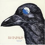 When The Raven Has Come To The Earth (Remastered)