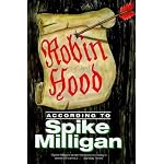 Robin Hood According to Spike Milligan (According To...) book cover