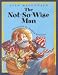 The Not-so-wise Man