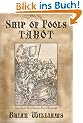 Ship of Fools Tarot: Based on the Art of Sebastian Brant's Narrenschiff [With 78-Card Deck]: Based on the Art of Sebastian Brant's "Das Narrenschiff"