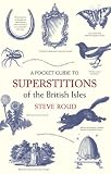 A Pocket Guide to Superstitions of the British Isles (Pocket Guide)