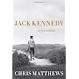 Jack Kennedy: Elusive Hero by Christopher Matthews