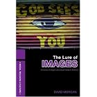 Click here to buy The Lure of Images: A History of Religion and Visual Media in America (World's Religions S.) by David Morgan.