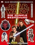 Star Wars Die dunkle Bedrohung: Über 1000 tolle Sticker: Das große Stickerbuch. Über 1000 tolle Sticker