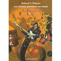 Les futurs myst�res de Paris, Tome 5 : Tekrock : Suivi de Pot Smokers from OUter Space