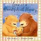 Love is a Handful of Honey