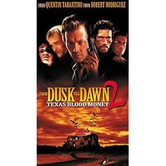 From Dusk Till Dawn 2: Texas Blood Money [VHS]
