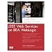 J2EE Web Services on BEA WebLogic (HP Professional Series)