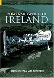 Boats & Shipwrecks of Ireland (Revealing History)