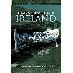 Boats and Shipwrecks of Ireland: An Archaeology (Revealing History)