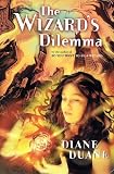 The Wizards Dilemma: The Fifth Book in the Young Wizards Series