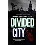 The Divided City