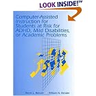 Computer-Assisted Instruction for Students at Risk for ADHD, Mild Disabilities, or... by  Renet L. Bender and William N. Bender
