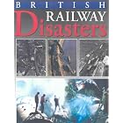 Click here to buy British Railway Disasters by Various.