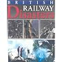British Railway Disasters