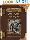 Complete Warrior (Dungeons & Dragons d20 3.5 Fantasy Roleplaying)