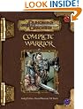 Complete Warrior (Dungeons & Dragons d20 3.5 Fantasy Roleplaying)