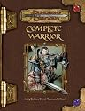 Complete Warrior (Dungeons & Dragons d20 3.5 Fantasy Roleplaying)